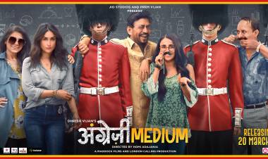 Dinesh Vijan’s Angrezi Medium' to now release on 13th March, 2020!