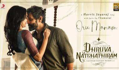 Here's the love-filled #OruManam from #DhruvaNatchathiram