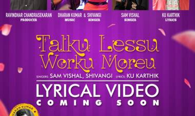 Official lyrical video From  @LIBRAProduc  #RavinderChandrasekhar ‘s #MurungakkaiChips  #Talkulessuworkmoreu coming Near