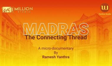 Million Studio Presents “Madras – The Connecting Thread”