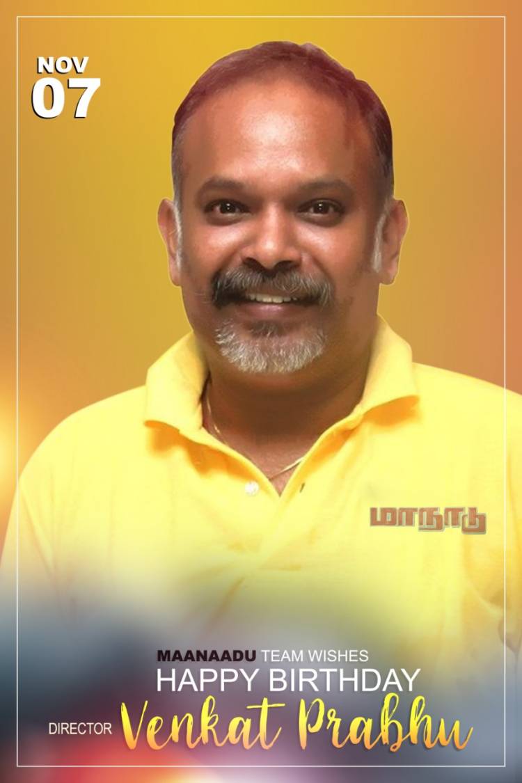 #Maanaadu team wishes Happy Birthday to Dir @vp_offl  @SilambarasanTR_ @manojkumarb_76