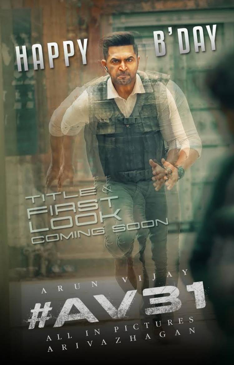 On the Occasion of @arunvijayno1’s b’day Team