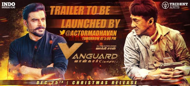 The Trailer of Multitalented @EyeOfJackieChan's Superhit #Vanguard will be released by @ActorMadhavan Tomorrow at 5:00 PM