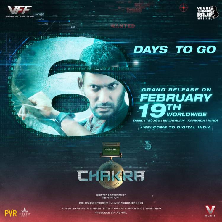 6 days to go for @VishalKOfficial's #Chakra. Releasing simultaneously in Tamil, Telugu, Malayalam, Kannada & Hindi on February 19th