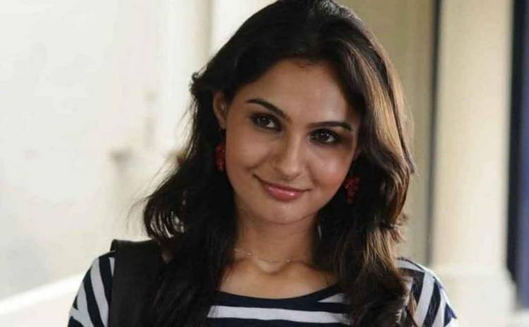 ஆண்ட்ரியாவுக்கு கரோனோ பாதிப்பு