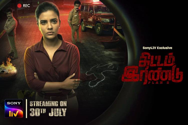 Thittam Irandu, streaming exclusively on 30th July on @SonyLiv