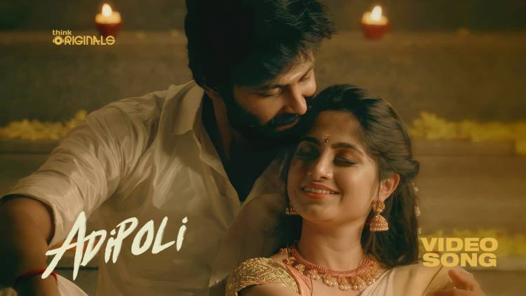 THINK ORIGINALS PRESENTS “ADIPOLI” SONG STARRING ASHWIN KUMAR LAKSHMIKANTHAN & “DIA” FAME KUSHEE RAVI