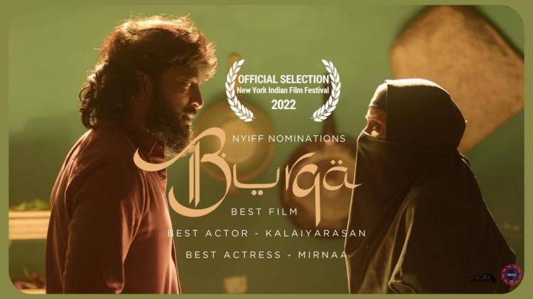 புர்கா - கலையரசன் மற்றும் மிர்னா நடித்துள்ளனர், ஐரா, மா மற்றும் ப்ளட் மணி புகழ் சர்ஜுன் கே.எம் இயக்கியுள்ளார்,SKLS கேலக்ஸி மால் புரொடக்ஷன்ஸ் மற்றும் மெட்ராஸ் ஸ்டோரிஸ் தயாரித்துள்ளனர். மதிப்புமிக்க நியூயார்க் இந்திய திரைப்பட விழாவில் (NYIFF) மூன்று பிரிவுகளில் பரிந்துரைக்கப்பட்டுள்ளது.