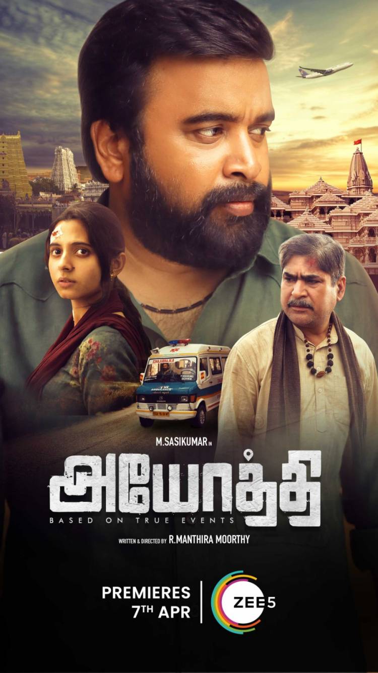 ZEE5 announces the World Digital Premiere of M. Sasikumar starrer ‘Ayothi’ on 7th April 2023