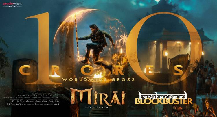 தேஜா சஜ்ஜா நடிப்பில், "மிராய்" திரைப்படம் – உலகளவில் 100 கோடி வசூல், அமெரிக்காவில் மட்டும் $2 மில்லியன் வசூல் செய்து சாதனை