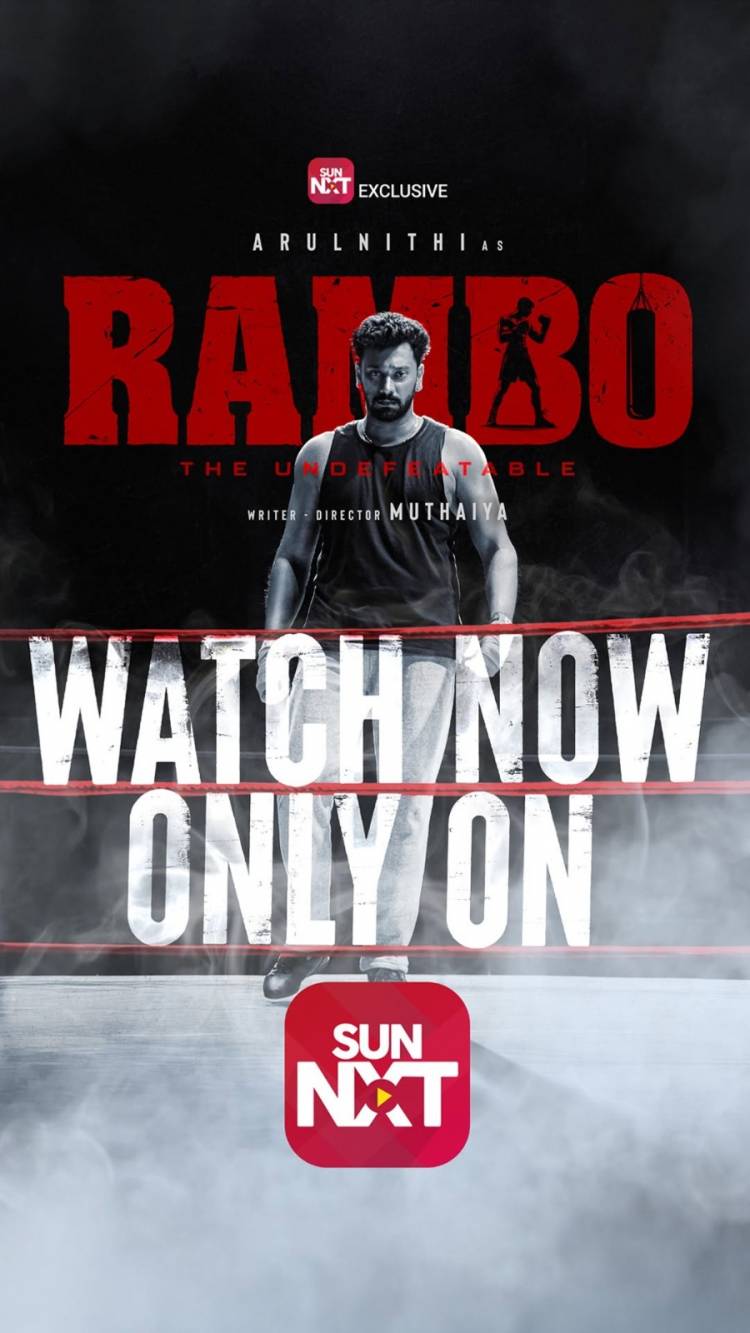 நடிகர் அருள்நிதி – இயக்குநர் முத்தையா இணையும் முதல் படம்! சன் நெக்ஸ்ட் எக்ஸ்க்ளூசிவ் “ராம்போ”  நேரடியாக OTT யில் வெளியாகியுள்ளது !