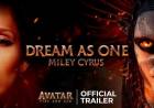 அவதார்: ஃபயர் அண்ட் ஆஷ்' திரைப்படத்தில் இருந்து மைலி சைரஸின் 'ட்ரீம் ஆஸ் ஒன்...' அசல் பாடல் வெளியாகியுள்ளது!