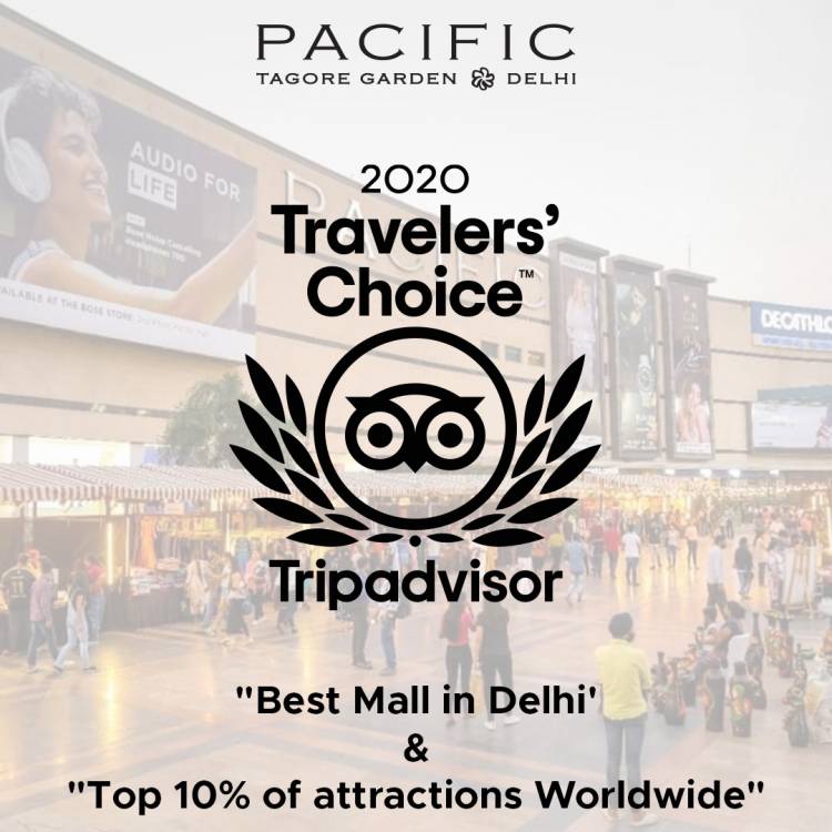 Pacific Mall wins title for ‘Best Mall in Delhi’ by Tripadvisor Traveller Choice’s Award 2020