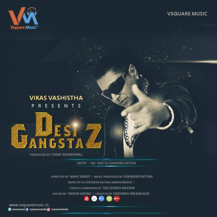 Vsquare Music released Desi Gangstaz song in association with Taz Stereo Nation   