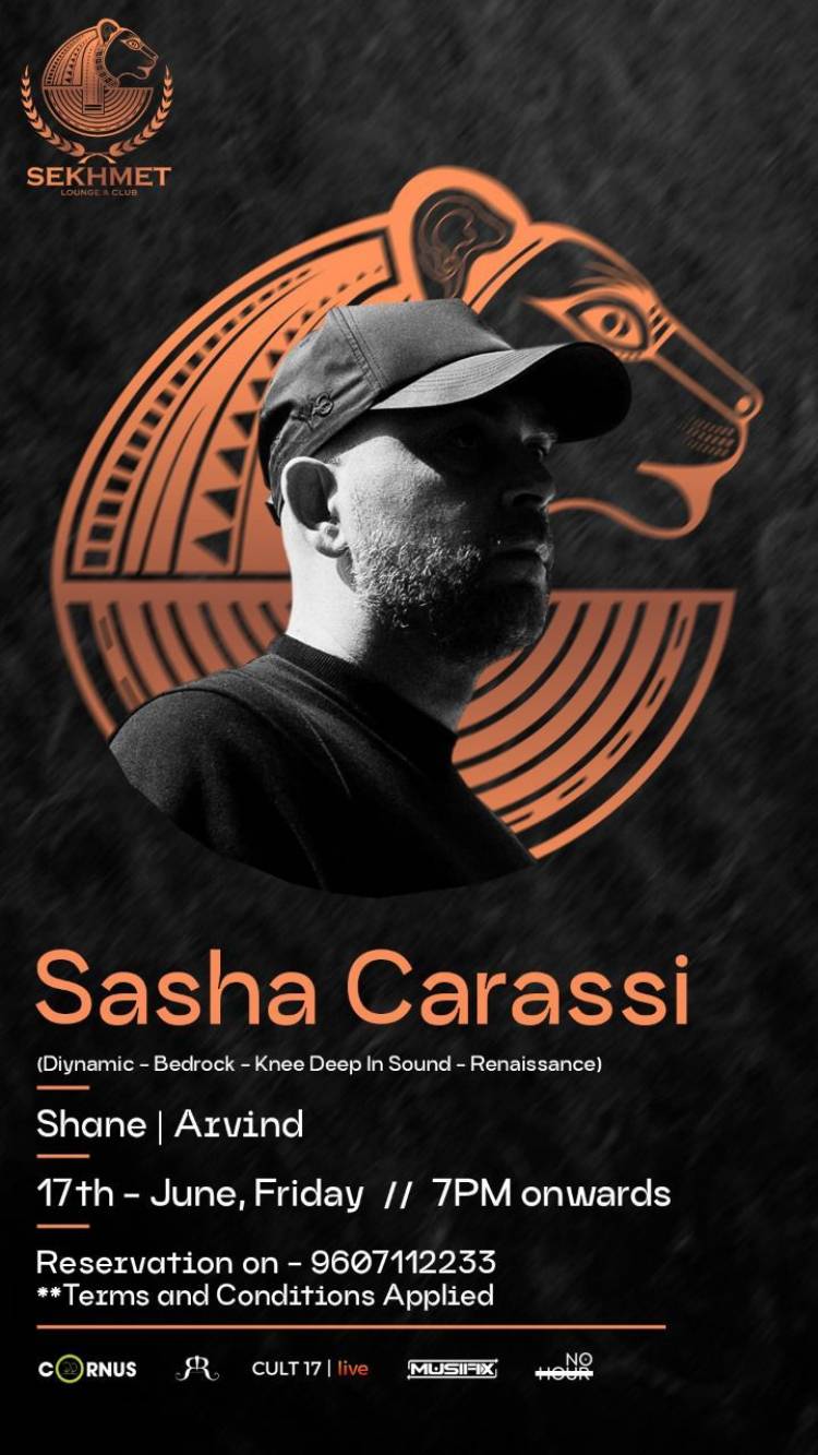 Sekhmet Lounge & Club  Presents ‘Sasha Carassi’ a Significant DJ on Friday, 17th of June at Chamiers Rd, Chennai
