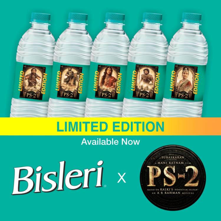 BISLERI AND LYCA PRODUCTION EXTEND THEIR PARTNERSHIP WITH PONNIYIN SELVAN: II