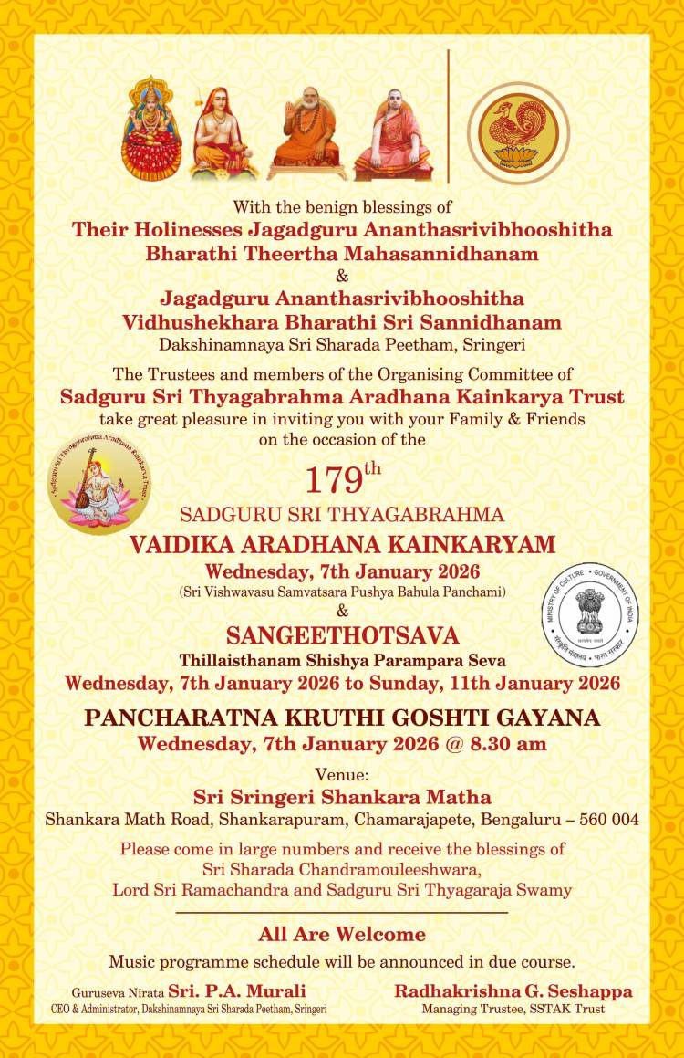 179th Thyagaraja Aradhana of Poet-Saint Sri Thyagaraja from January 7 to January 11, 2026, at the Sringeri Shankara Matha, Chamarajapete, Bengaluru