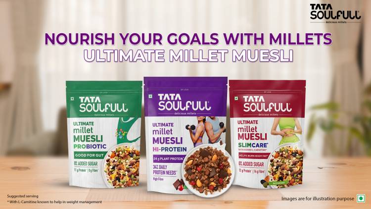 Tata Soulfull launches Ultimate Millet Muesli range with ‘Nourish Your Goals with Millets’ campaign