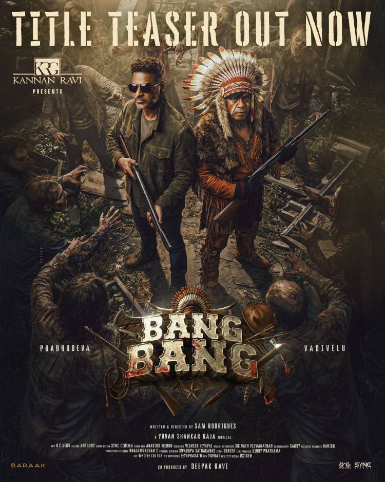 பிரபு தேவா மற்றும் வைகைப் புயல் வடிவேலு நடிக்கும் "பேங் பேங்" (Bang Bang ) படத்தின் டைட்டில் டீஸர் வெளியானது