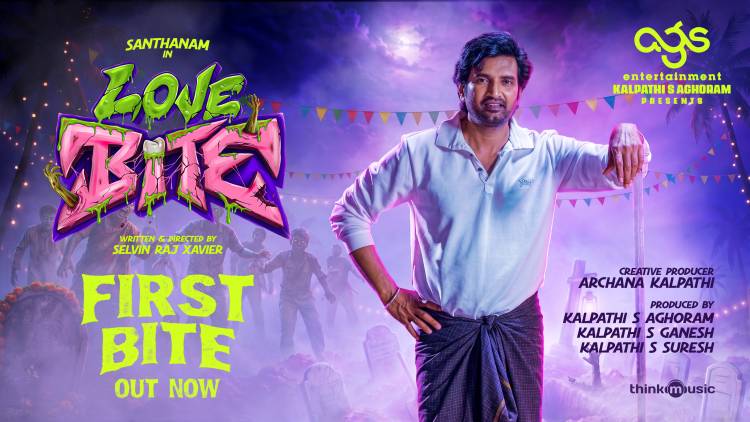 AGS Entertainment's Kalpathi S. Aghoram, Kalpathi S. Ganesh and Kalpathi S. Suresh produce 'Love Bite' directed by Selvin Raj Xavier starring Santhanam in the lead