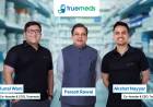 Truemeds partners with Paresh Rawal to build awareness around affordable substitute medicines