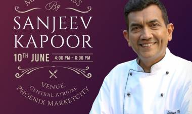 Phoenix MarketCity to host a Cooking Masterclass by Renowned Chef Sanjeev Kapoor