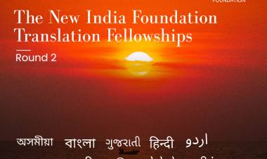 New India Foundation initiative to celebrate knowledge in Indian languages and literature NIF TRANSLATION FELLOWSHIPS | ROUND 2