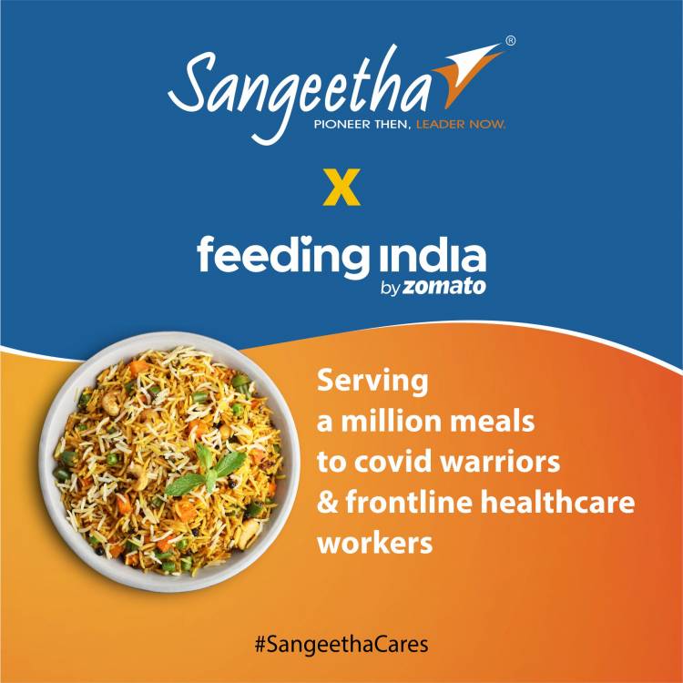 Sangeetha Mobiles Teams Up with Feeding India by Zomato to Provide 1 Million Meals to covid warriors & frontline healthcare workers