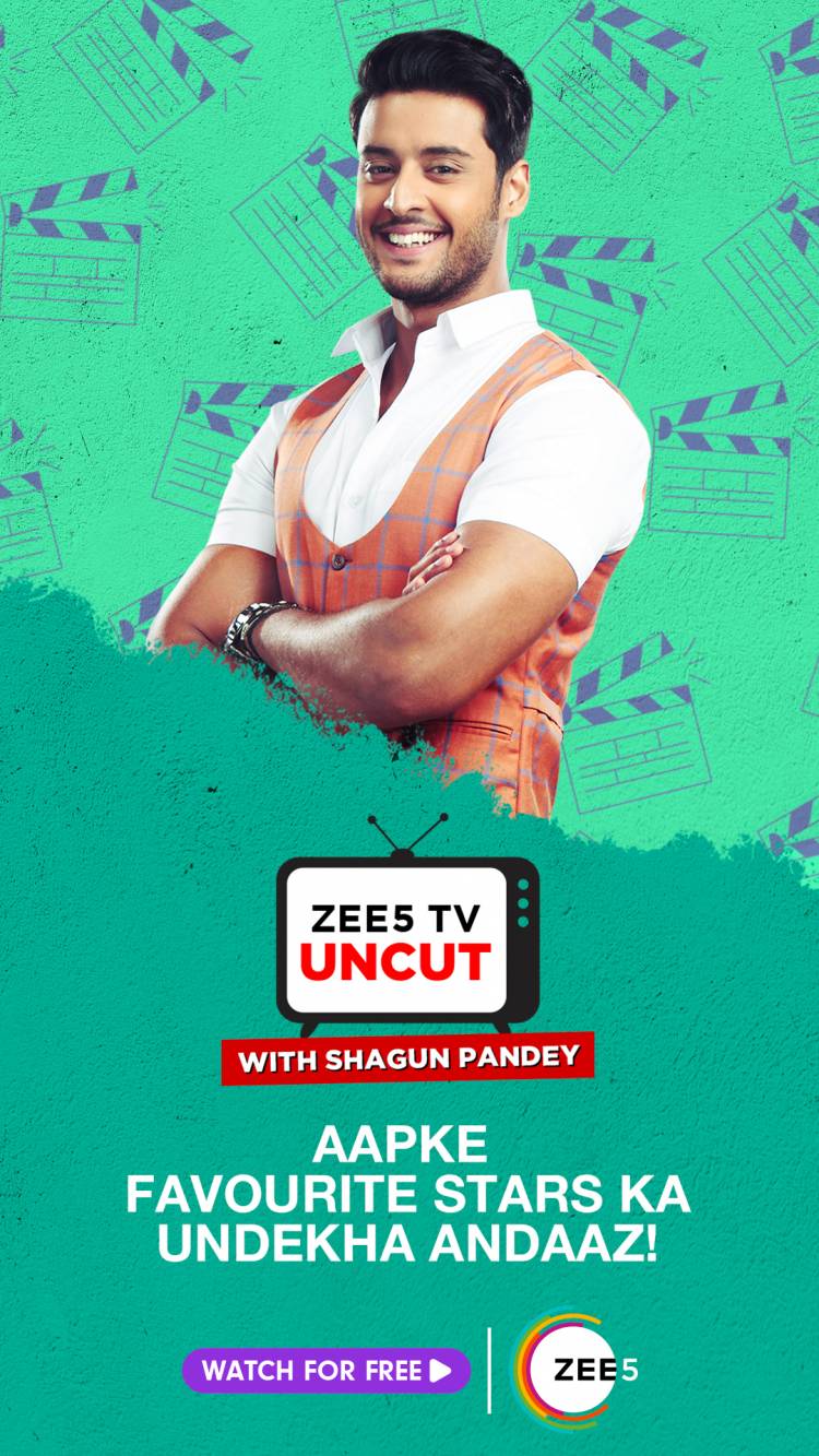 ZEE5 announces ‘ZEE5 TV Uncut’ – gives a peek into your favourite celebrities’ life! 