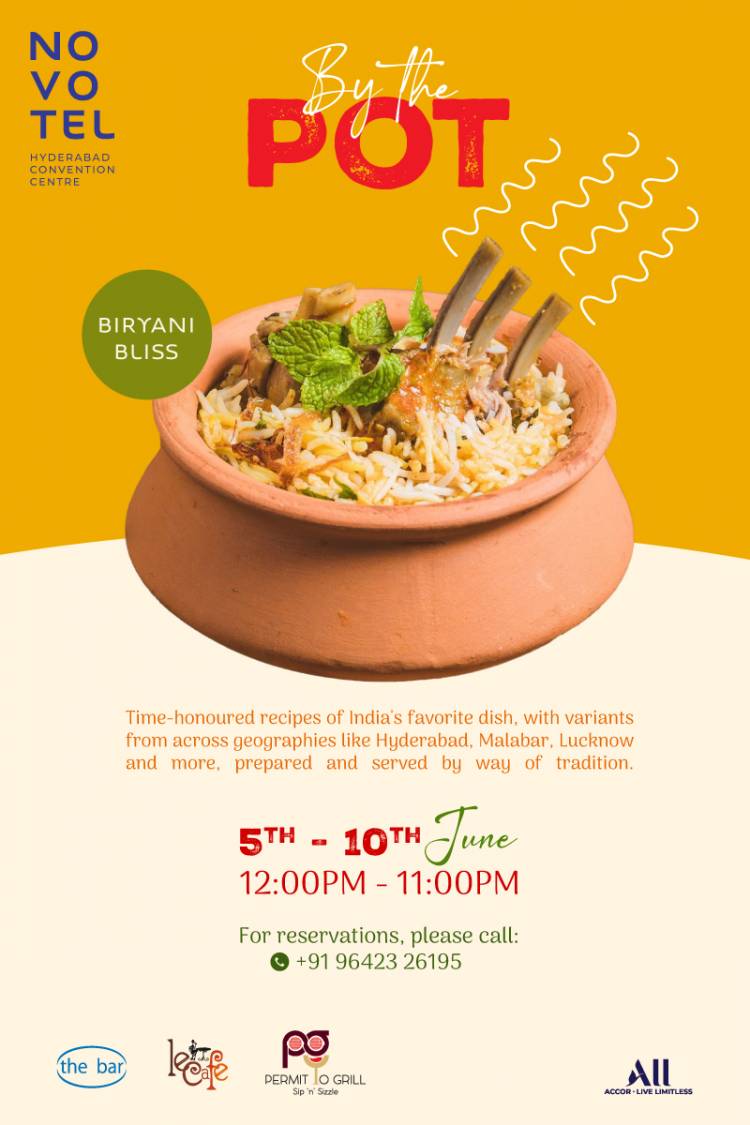 Celebrate the Long Weekend with 'Biryani By Pot' from Novotel Hyderabad Convention Centre!